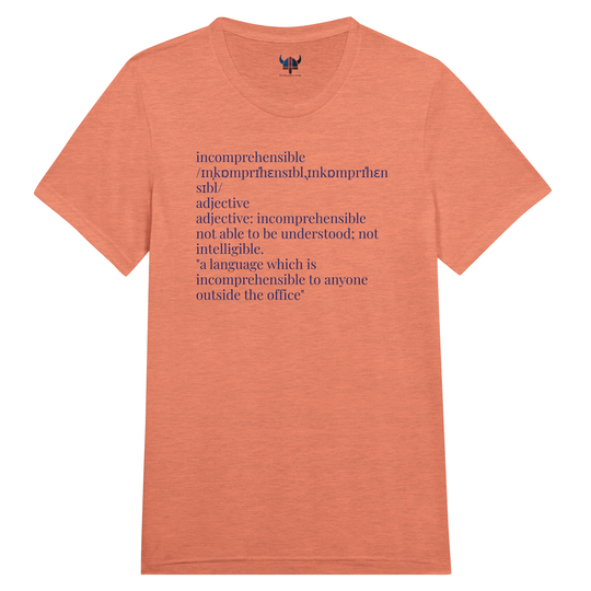 Customizable 'Unincomprehensible = [Your Name]' t-shirt, orange triblend 53921ecd-1e27-4dd1-825f-cd6916fd7c55