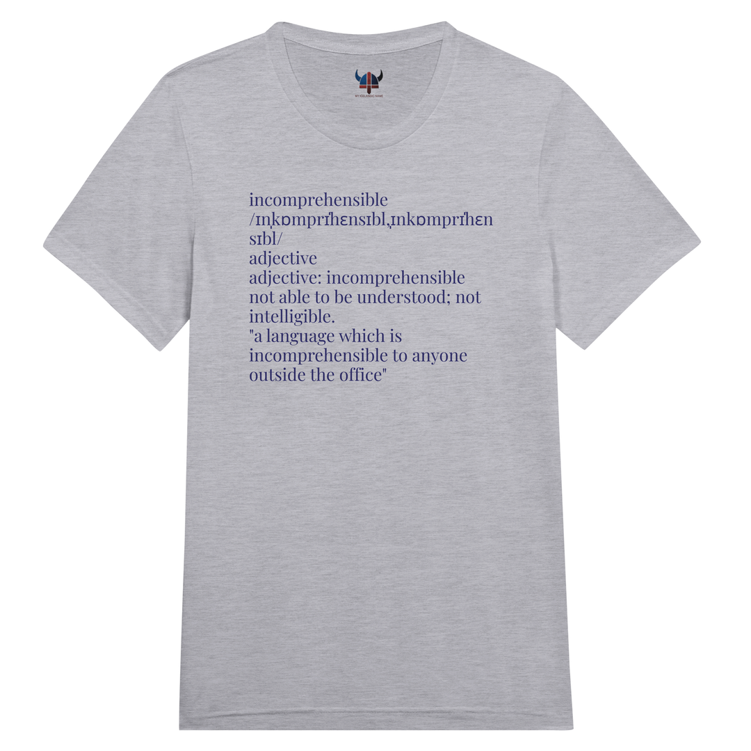 Customizable 'Unincomprehensible = [Your Name]' t-shirt, solid white triblend 79ddac2c-0888-4459-b742-c946dfb3e66e