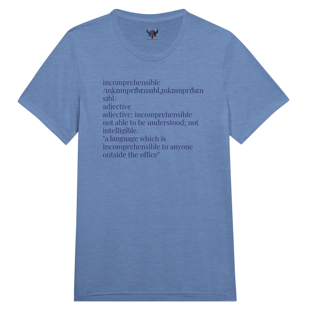Customizable 'Unincomprehensible = [Your Name]' t-shirt, blue triblend 96d03580-f23e-4c02-9063-48e341e7e49f